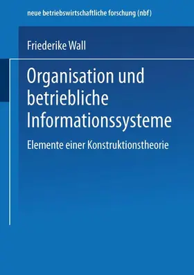 Wall |  Organisation und betriebliche Informationssysteme | Buch |  Sack Fachmedien