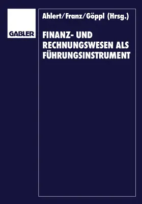 Ahlert / Vormbaum |  Finanz- und Rechnungswesen als Führungsinstrument | Buch |  Sack Fachmedien