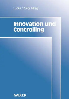 Dietz / Lücke |  Innovation und Controlling | Buch |  Sack Fachmedien