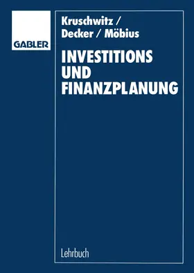 Kruschwitz / Möbius / Decker |  Investitions- und Finanzplanung | Buch |  Sack Fachmedien