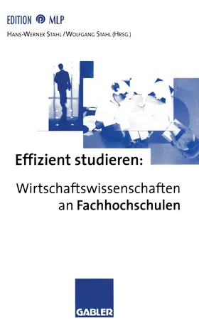 Stahl |  Effizient studieren: Wirtschaftswissenschaften an Fachhochschulen | Buch |  Sack Fachmedien