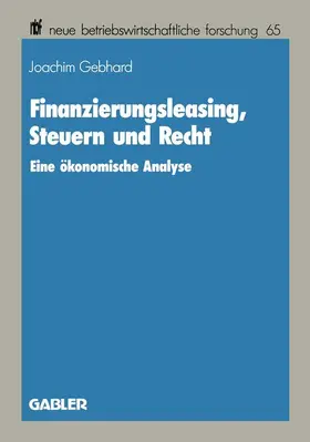 Gebhard |  Finanzierungsleasing, Steuern und Recht | Buch |  Sack Fachmedien