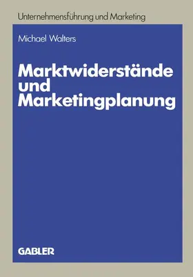 Walters |  Marktwiderstände und Marketingplanung | Buch |  Sack Fachmedien