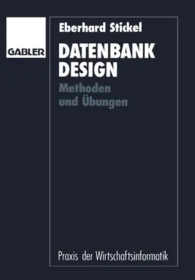 Stickel |  Datenbankdesign | Buch |  Sack Fachmedien