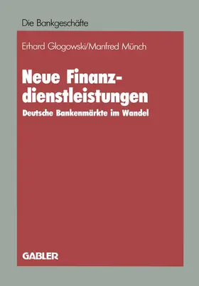 Glogowski |  Neue Finanzdienstleistungen | Buch |  Sack Fachmedien