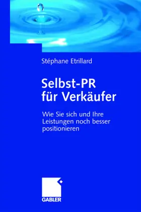 Etrillard |  Selbst-PR für Verkäufer | Buch |  Sack Fachmedien