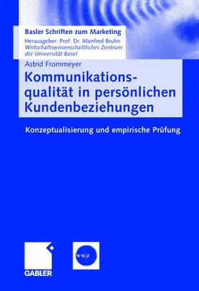 Frommeyer |  Kommunikationsqualität in persönlichen Kundenbeziehungen | Buch |  Sack Fachmedien
