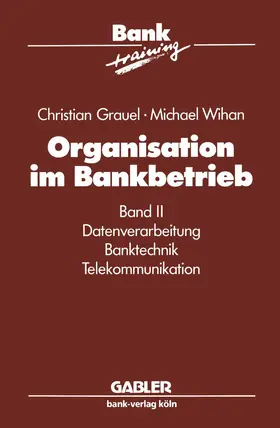 Wihan / Grauel |  Organisation im Bankbetrieb | Buch |  Sack Fachmedien