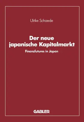 Schaede | Der neue japanische Kapitalmarkt | Buch | 978-3-409-14743-9 | sack.de