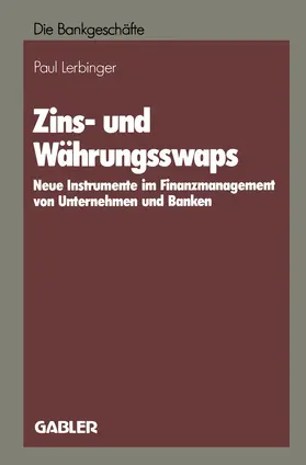 Lerbinger |  Zins- und Währungsswaps | Buch |  Sack Fachmedien