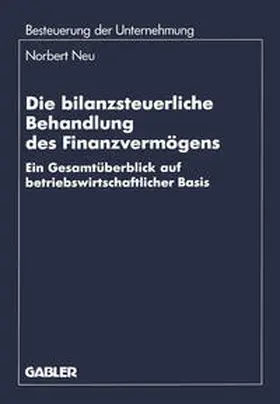 Neu |  Die bilanzsteuerliche Behandlung des Finanzvermögens | Buch |  Sack Fachmedien