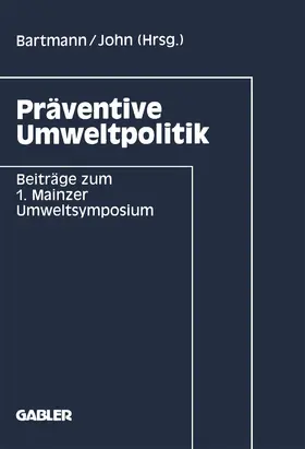 John / Bartmann |  Präventive Umweltpolitik | Buch |  Sack Fachmedien
