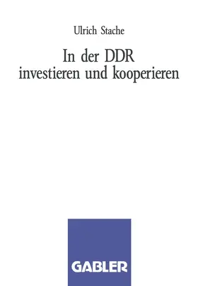 Stache |  In der DDR investieren und kooperieren | Buch |  Sack Fachmedien