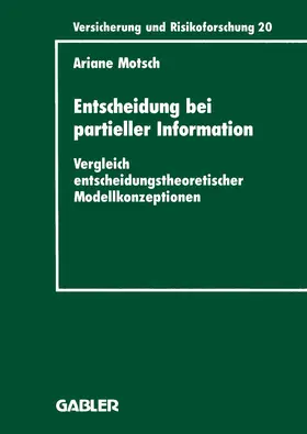 Motsch |  Entscheidung bei partieller Information | Buch |  Sack Fachmedien