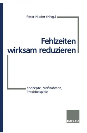 Nieder | Fehlzeiten wirksam reduzieren | Buch | 978-3-409-18971-2 | sack.de