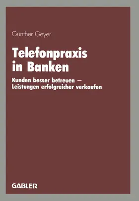 Geyer |  Telefonpraxis in Banken | Buch |  Sack Fachmedien