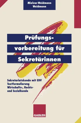 Weidmann / Mielow-Weidmann |  Prüfungsvorbereitung für Sekretärinnen | Buch |  Sack Fachmedien