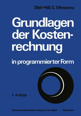 Oltmanns |  Grundlagen der Kostenrechnung in programmierter Form | Buch |  Sack Fachmedien