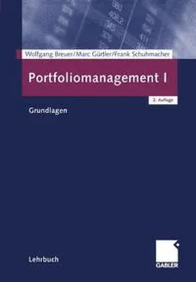 Breuer / Gürtler / Schuhmacher |  Portfoliomanagement I | Buch |  Sack Fachmedien