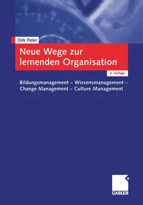 Pieler |  Neue Wege zur lernenden Organisation | Buch |  Sack Fachmedien