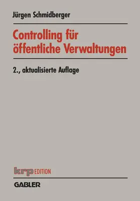 Schmidberger |  Controlling für öffentliche Verwaltungen | Buch |  Sack Fachmedien