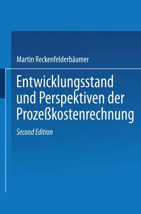 Reckenfelderbäumer |  Entwicklungsstand und Perspektiven der Prozeßkostenrechnung | Buch |  Sack Fachmedien