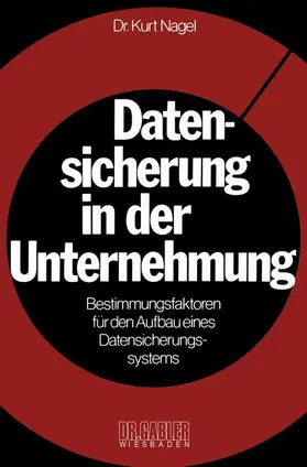 Nagel |  Datensicherung in der Unternehmung | Buch |  Sack Fachmedien