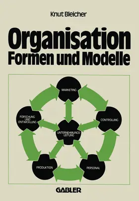 Bleicher |  Organisation - Formen und Modelle | Buch |  Sack Fachmedien