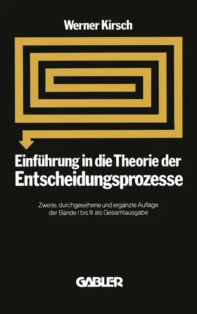 Kirsch |  Einführung in die Theorie der Entscheidungsprozesse | Buch |  Sack Fachmedien