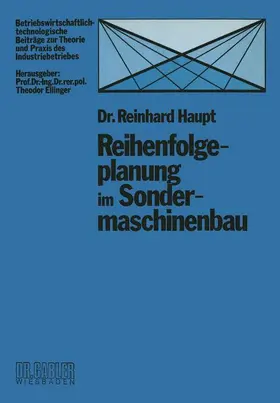Haupt |  Reihenfolgeplanung im Sondermaschinenbau | Buch |  Sack Fachmedien
