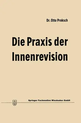 Proksch |  Die Praxis der Innenrevision | Buch |  Sack Fachmedien