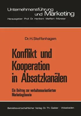 Steffenhagen |  Konflikt und Kooperation in Absatzkanälen | Buch |  Sack Fachmedien