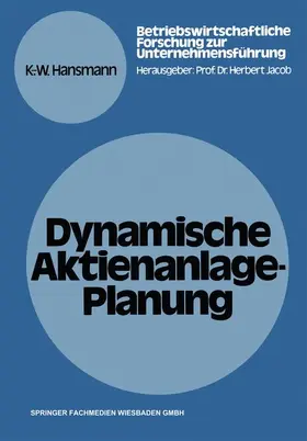 Hansmann |  Dynamische Aktienanlage-Planung | Buch |  Sack Fachmedien
