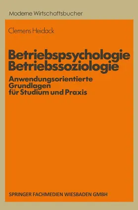 Heidack |  Betriebspsychologie/Betriebssoziologie | Buch |  Sack Fachmedien