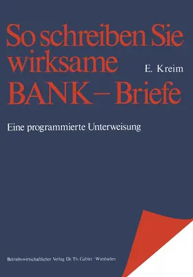 Kreim |  So schreiben Sie wirksame Bankbriefe | Buch |  Sack Fachmedien