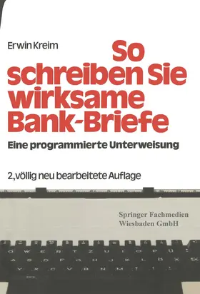 Kreim |  So schreiben Sie Wirksame Bankbriefe | Buch |  Sack Fachmedien