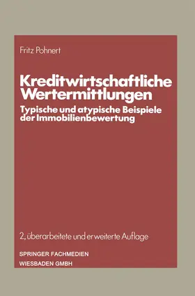 Pohnert |  Kreditwirtschaftliche Wertermittlungen | Buch |  Sack Fachmedien