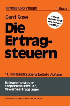 Rose |  Die Ertragsteuern | Buch |  Sack Fachmedien