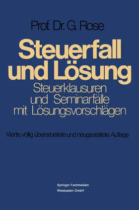 Rose |  Steuerfall und Lösung | Buch |  Sack Fachmedien