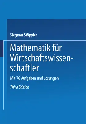 Stöppler |  Mathematik für Wirtschaftswissenschaftler | Buch |  Sack Fachmedien