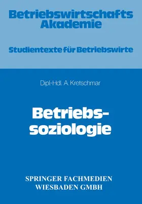 Kretschmar |  Betriebssoziologie | Buch |  Sack Fachmedien