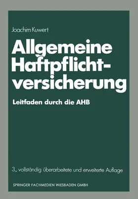 Kuwert |  Allgemeine Haftpflichtversicherung | Buch |  Sack Fachmedien