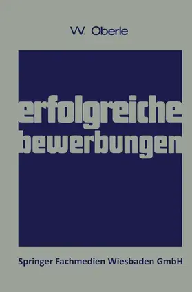 Oberle |  Erfolgreiche Bewerbungen | Buch |  Sack Fachmedien