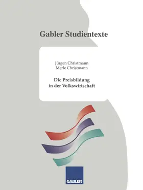 Christmann |  Die Preisbildung in der Volkswirtschaft | Buch |  Sack Fachmedien