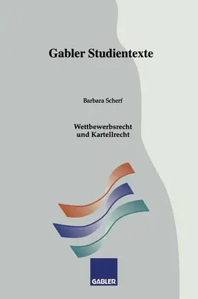 Scherf |  Wettbewerbsrecht und Kartellrecht | Buch |  Sack Fachmedien