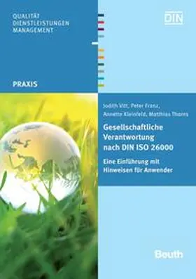Franz / Kleinfeld / Thorns |  Gesellschaftliche Verantwortung nach DIN ISO 26000 | Buch |  Sack Fachmedien