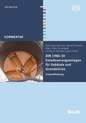 Heinrichs / Rickmann / Sondergeld |  DIN 1986-30 Entwässerungsanlagen für Gebäude und Grundstücke | eBook | Sack Fachmedien