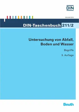 DIN e.V. |  Untersuchung von Abfall, Boden und Wasser | eBook | Sack Fachmedien