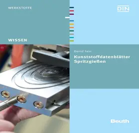 Fein / DIN e.V. |  Kunststoffdatenblätter Spritzgießen | eBook | Sack Fachmedien
