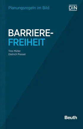 Müller, Tino / Pressel, Dietrich |  Planungsregeln im Bild - Barrierefreiheit | Buch |  Sack Fachmedien